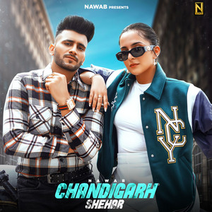Chandigarh Shehar by Nawab, Prince Saggu