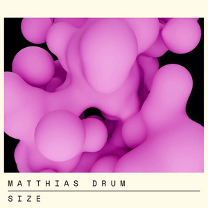 Size by Matthias Drum
