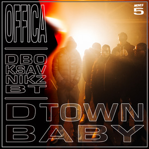 D Town Baby by Offica, A92, A9Dbo Fundz, A9Ksav, A92 BT, A9Nikz