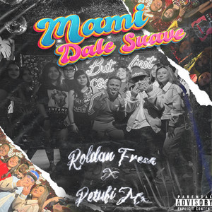 Mami Dale Suave