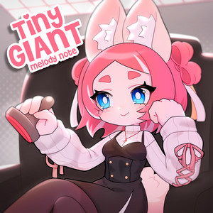 Tiny Giant by Melody Note