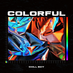 Colorful by Chill Boy