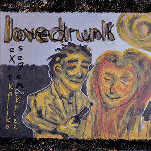 lovedrunk by Exit Se7en, Krizz Kaliko