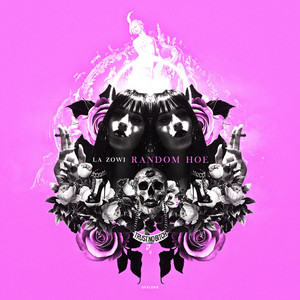 La Zowi - Random Hoe
