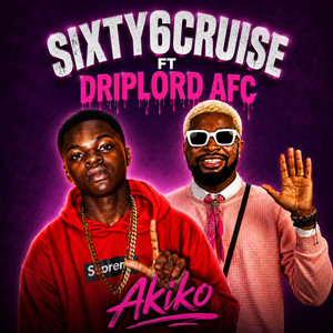 Akiko by SIXTY6CRUISE, DRIPLORD AFC