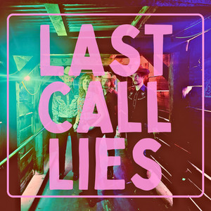 Last Call Lies by Katie and the Honky Tonks