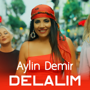 Aylin Demir - Delalım