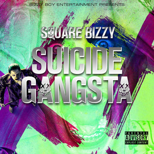 Suicide Gangsta by Square Bizzy