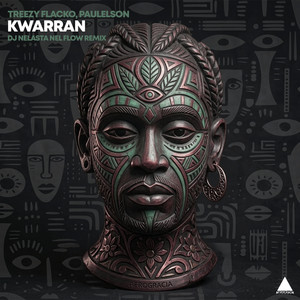 Kwarran - DJ Nelasta Nel Flow Remix by Treezy Flacko, Paulelson, DJ Nelasta Nel Flow