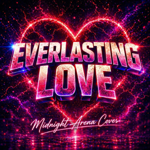 Everlasting Love by Midnight Arena