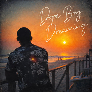 Dope Boy Dreams by AJ Younggod