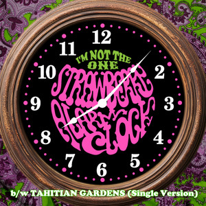 Tahitian Gardens - Single Version by Strawberry Alarm Clock