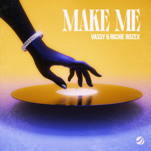 RICHIE ROZEX — Make Me (2026)