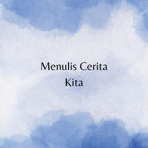 Nazwa Sofi - Menulis Cerita Kita