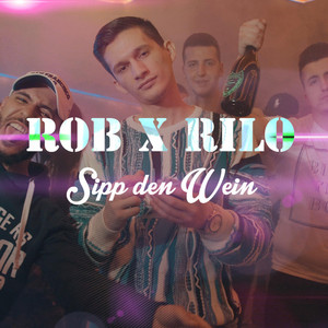 Sipp Den Wein by ROB, Rilo