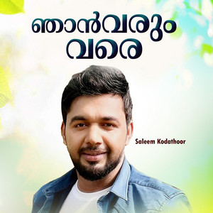 Saleem Kodathoor - Njan Varum Vare