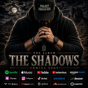 The Shadows by Project Forged By Faith