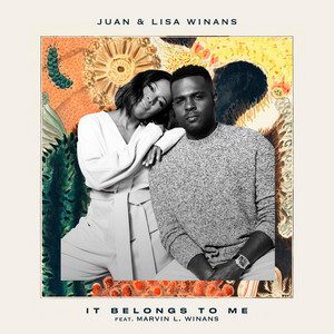 It Belongs To Me (feat. Marvin L. Winans) by Juan & Lisa Winans, Marvin L. Winans