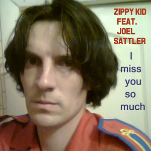 I Miss You So Much (feat. Joel Sattler)