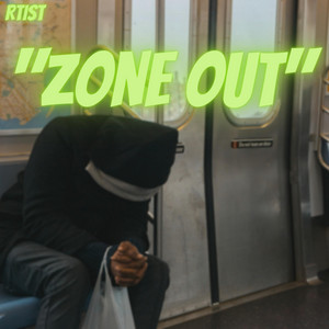 Zone Out by Rtist