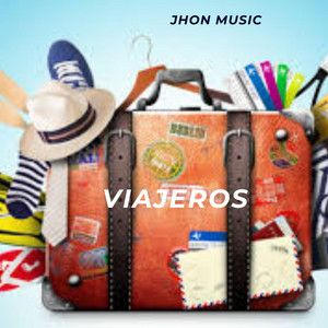 VIAJEROS by Jhon Music