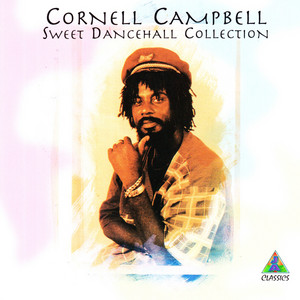 Sweet Dancehall Collection - Album by Cornell Campbell | Spotify