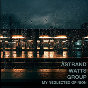 My Neglected Opinion by Åstrand-Watts Group