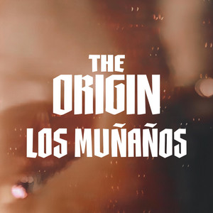 The Origin by Los Muñaños