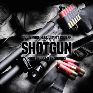 Shotgun (feat. Jimmy Codean) by Rico Bmore, Jimmy Codean
