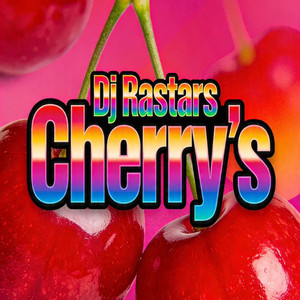 Cherrys by Dj Rastars