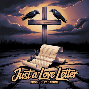 Just a Love Letter... by Jolly Capone