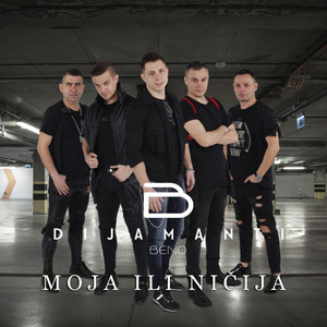 Dijamanti Bend - Moja ili Ničija