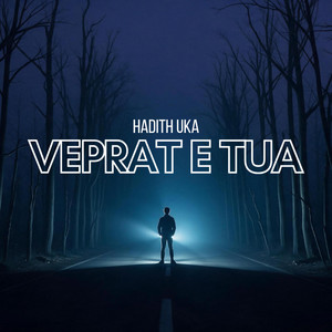 Veprat e tua (ilahi 2026) by Hadith Uka