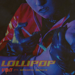 Lollipop (feat. Maxwell Musick) by Von, Maxwell Musick