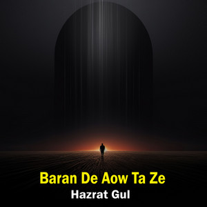 Hazrat Gul - Baran De Aow Ta Ze