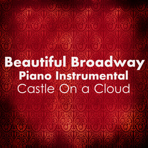 Beautiful Broadway Piano: Castle On a Cloud album