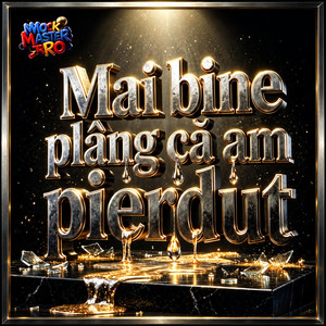 Mai bine plâng că am pierdut by MockMasterRo