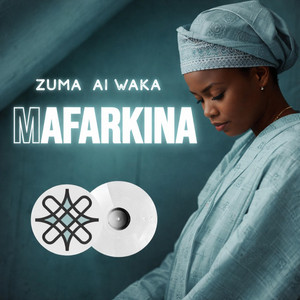 ZUMA AI WAKA - Mafarkina