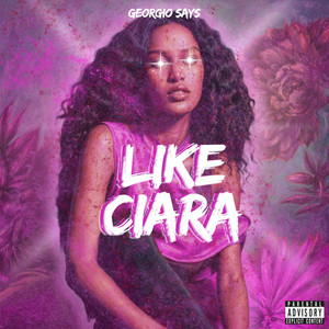 Like Ciara by Georgio Says