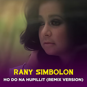 HO DO NA HUPILLIT (Remix Version)