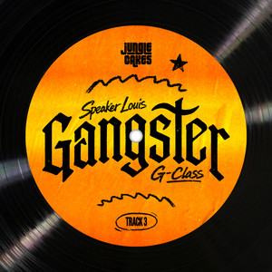 Gangster by Speaker Louis, G-Class