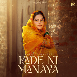 Kade Ni Manaya by Rajdeep Mangat