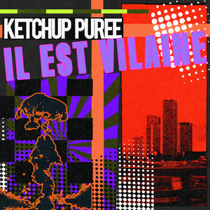 Ketchup Purée by Il Est Vilaine