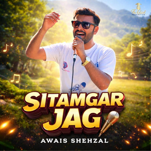 Awais Shehzal - Sitamgar Jag (Shina Song) (feat. Sajjad Bagoro)