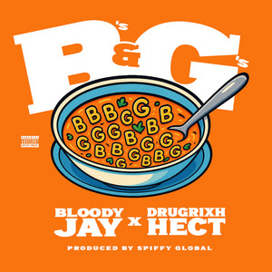 Bs & Gs by Spiffy Global, Rx Hector, Bloody Jay