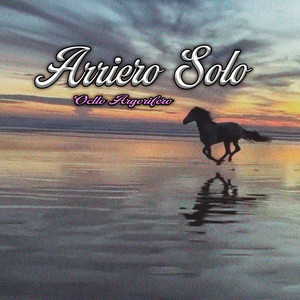 Arriero Solo by Ocllo Argorifero