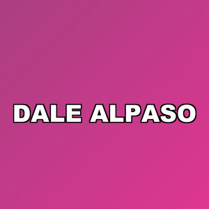 Dale Alpaso by Yostin MC