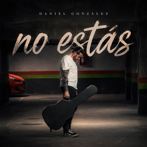No estás by Daniel González