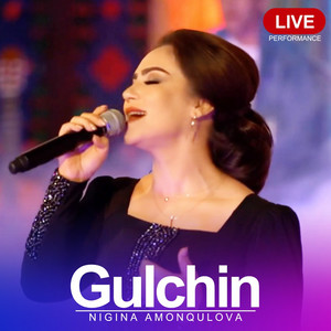 Nigina Amonqulova - Gulchin (Live)