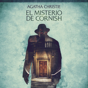El misterio de Cornish (Cuentos cortos de Agatha Christie)